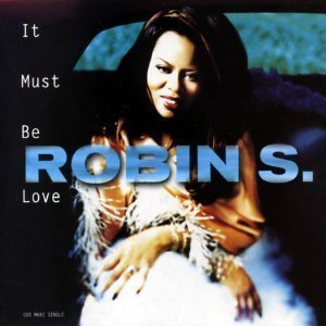 ROBIN S - It Must Be Love (US Maxi CD single)- Used