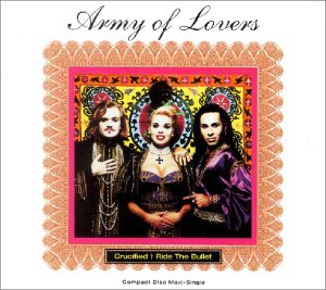 Army Of Lovers - Crucified / Ride The Bullet (US CD single) used