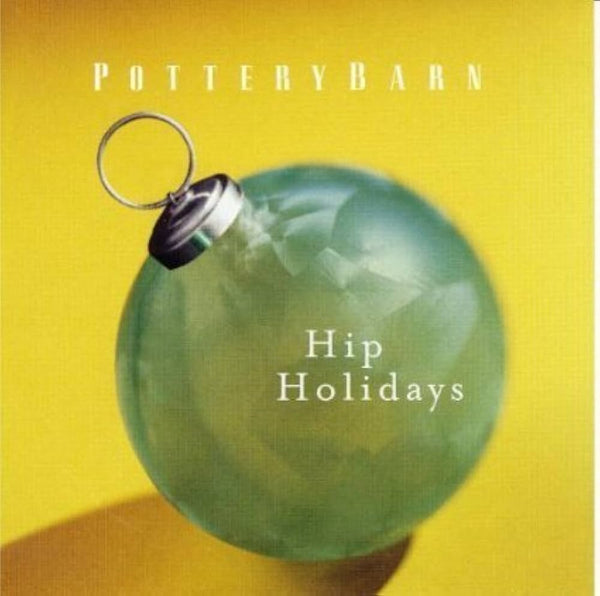 Pottery Barn - HIP HOLIDAYS (Various) CD - Used