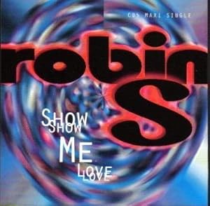 Robin S.  Show Me Love (US Maxi-CD single) Used