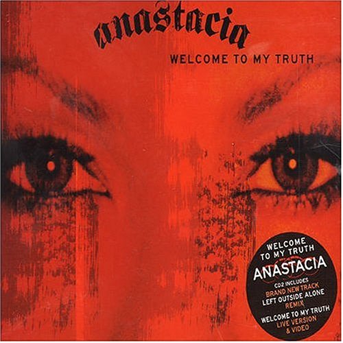 Anastacia - Welcome To My Truth / Left Outside Alone  (Import CD single) Used