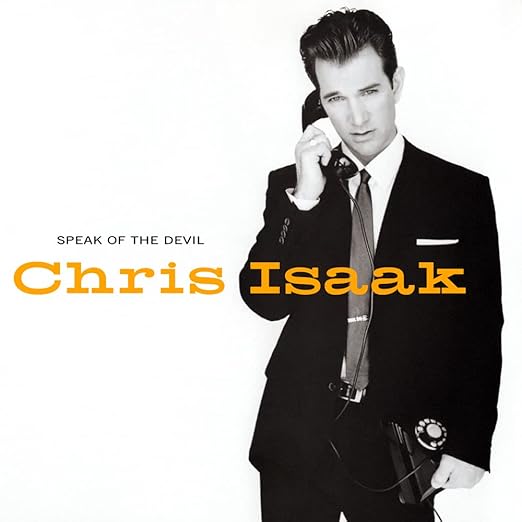 Chris Isaak - Speak Of The Devil CD - NEW