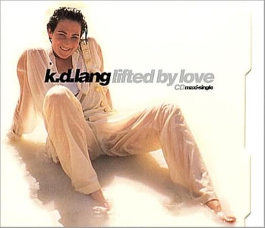 K.D. Lang - Lifted By Love / No More Tears (remixes) Us Maxi-CD single -  Used