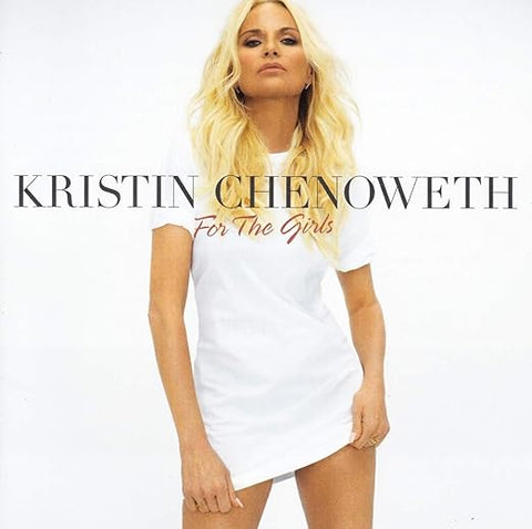 Kristin Chenoweth -  For The Girls CD - NEW