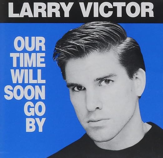 Larry Victor - Our Time WilL Soon Go By CD - Used