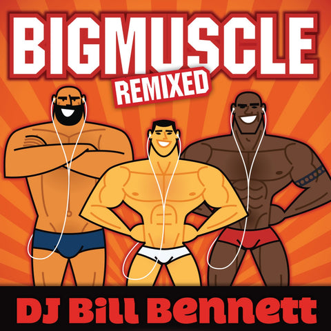 DJ Bill Bennett - Big Muscle REMIXED (Various) CD - Used