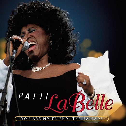 Patti LaBelle - You Are My Friend: The Ballads    CD - Used