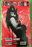 Dead or Alive come home with me baby -- Cassette Single - used
