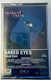 Naked Eyes  NAKED EYES cassette tape - used