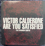 Victor Calderone - are you satisfied 12” LP vinyl used