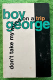 Boy George - Don’t Take My Mind On a Trip - cassette single - used