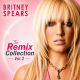 Britney Spears - The REMIX Collection vol. 2 CD