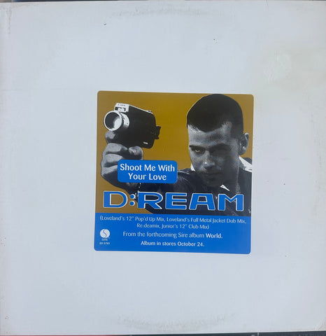 D:REAM - Shoot Me With Your Love -  12" (PROMO) Single LP Vinyl - Used