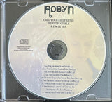 ROBYN -  Call Your Girlfriend / Indestructible   (DJ Import CD single)