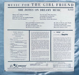 Music for The Girl Friend - She Dotes On Dreamy Music LP '56 Vinyl - Used *