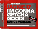 Almighty presents: Jackie 'O' - I'm Gonna Getcha Good! (Import CD single) Used