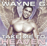 WAYNE G - TAKE ME TO HEAVE (IMPORT 2CD) Used