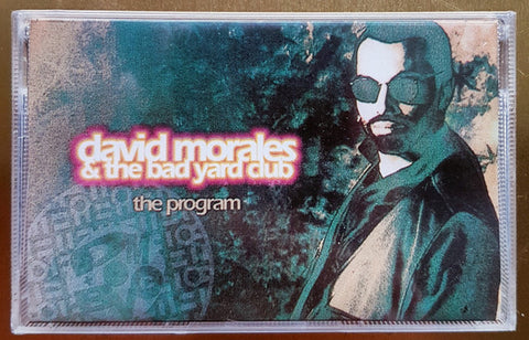 David Morales & The Bad Yard Club ‎– The Program. - Cassette tape - Used