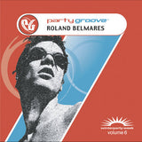Winter Party Week volume 6 - Party Groove - DJ Roland Belmares (Various) CD - Used