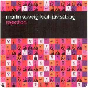 Martin Solveig ft: Jay Sebag   - Rejection (9 track remix PROMO) CD Single - Used