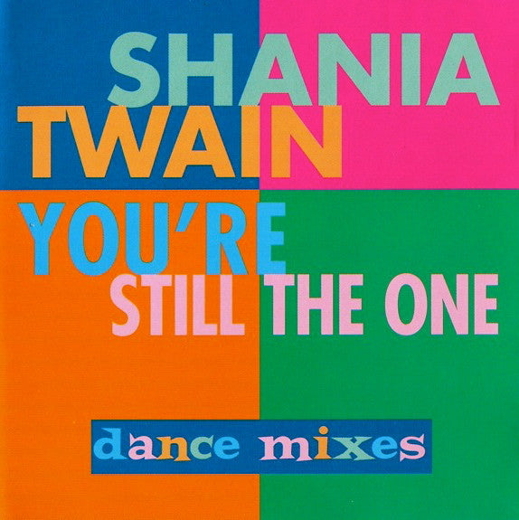 Shania Twain - You're Still The One (Dance Mixes) US Maxi-CD single - Used