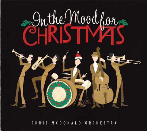 Chris McDonald Orchestra - In The Mood For Christmas CD - NEW