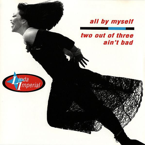 Linda Imperial – All By Myself / Two Out Of Three Ain't Bad (US Maxi CD single) Used