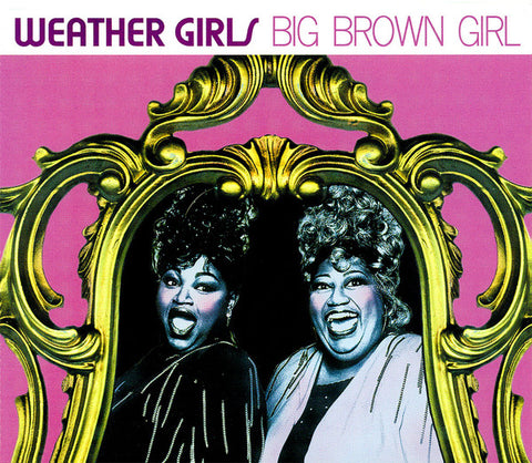 Weather Girls - Big Brown Girl (Import CD single) Used