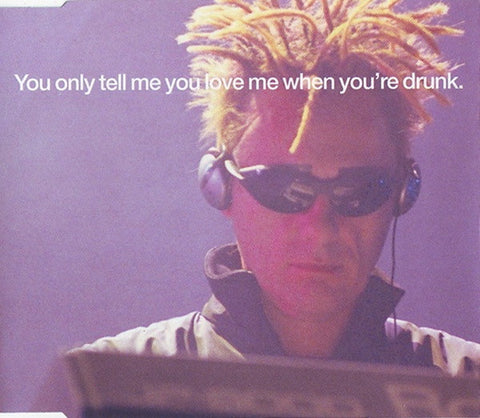 Pet Shop Boys - You only tell me you love me when you're drunk (Import CD2: The Remixes)  Used