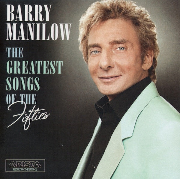Barry Manilow - The Greatest Songs Of The Fifties CD - NEW