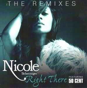 Nicole Scherzinger (Pussycat Dolls) Right There (remixes) CD Single