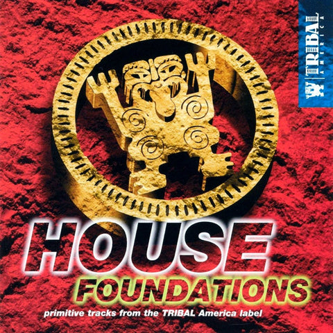 House Foundations from the TRIBAL America Label (Various) CD - Used