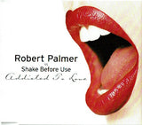 Robert Palmer -vs- Shake Before Use  ‎– Addicted To Love (PROMO) Import CD single - used
