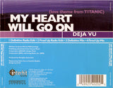 Deja Vu - My Heart Will Go On (The Dance Mixes) CD Single - Used