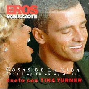 Eros Ramazzotti feat: TINA TURNER - Cosas De La Vida - Can't Stop Thinking Of You CD single  - Used