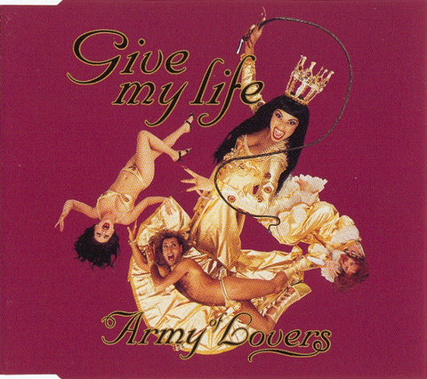 Army Of Lovers - GIVE MY LIFE (Import CD Single) Used