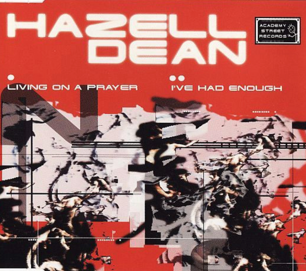 Hazell Dean -- Living On A Prayer / I've Had Enough (Import CD single) Used