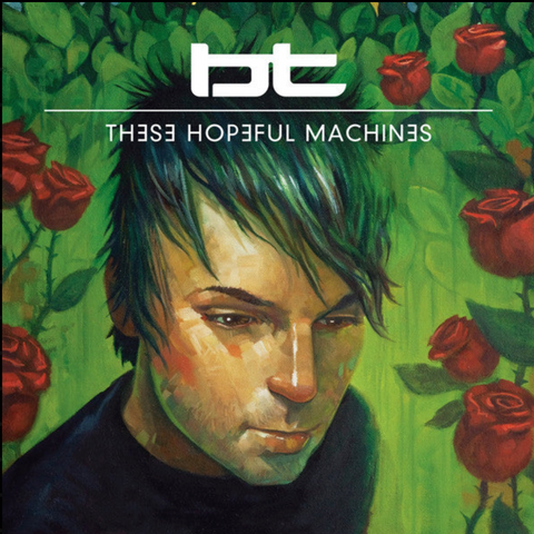 BT - These Hopeful Machines 2CD - Used