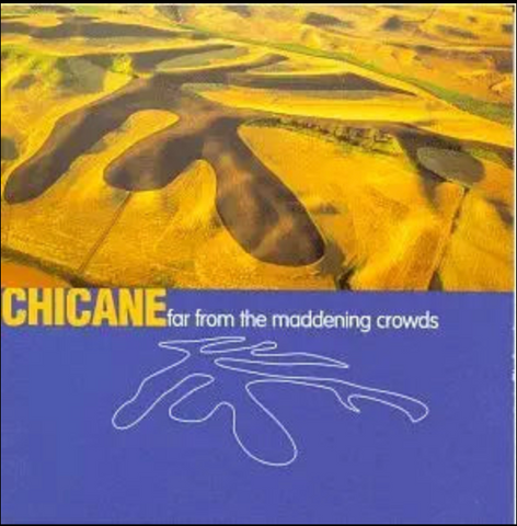 Chicane = Far From The Maddening Crowds CD - Used