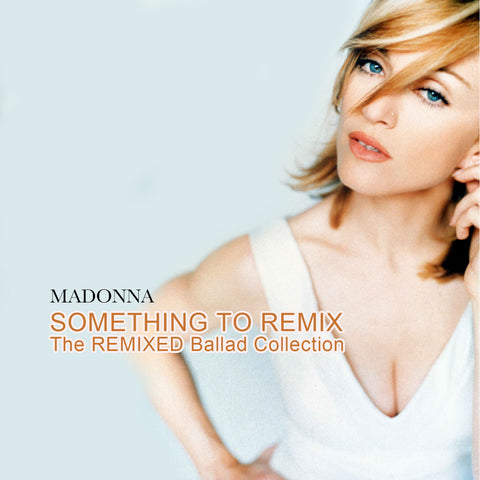 MADONNA Something to Remix (Remixed Ballads) CD  (SALE)
