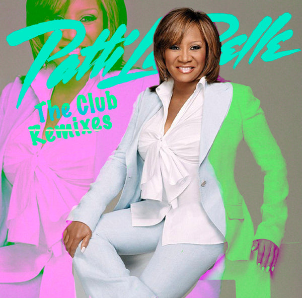 Patti LaBelle - The CLUB Remixes CD (New Release Sale)
