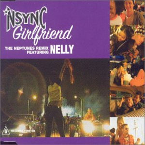 'NSYNC feat. Nelly - Girlfriend/ Gone:  Import Remix CD Single