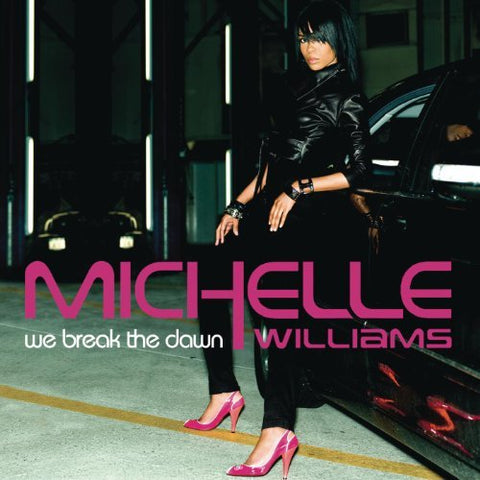 Michelle Williams - WE BREAK THE DAWN (PROMO) CD single - Used