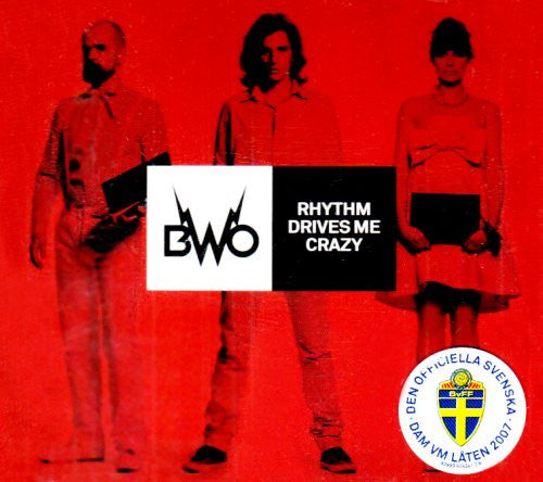 BWO - Rhythm Drives Me Crazy - CD Single