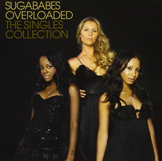 Sugababes - Overloaded The Singles Collection CD