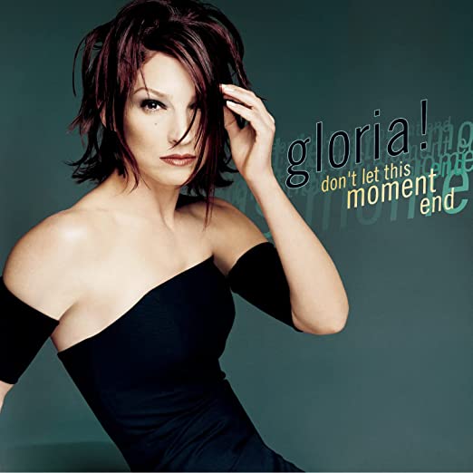 Gloria Estefan - Don't Let This Moment End (CD single- edits) - Used