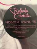 Belinda Carlisle - Nobody Owns Me LP ''White Vinyl'' - New