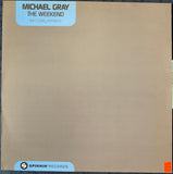 Micheal Gray - The Weekend 12" remix LP VINYL - Used