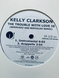 Kelly Clarkson - The Trouble With Love Is Promo 12" Remix LP Vinyl - Used