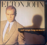 Elton John - SAD SONGS (say so much) Import UK  12" LP Vinyl - Used